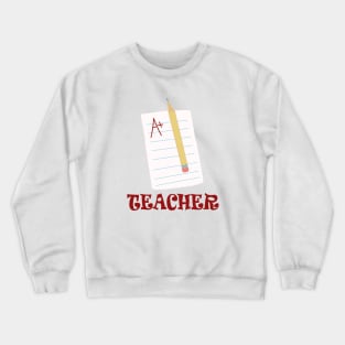 A Plus Teacher Crewneck Sweatshirt